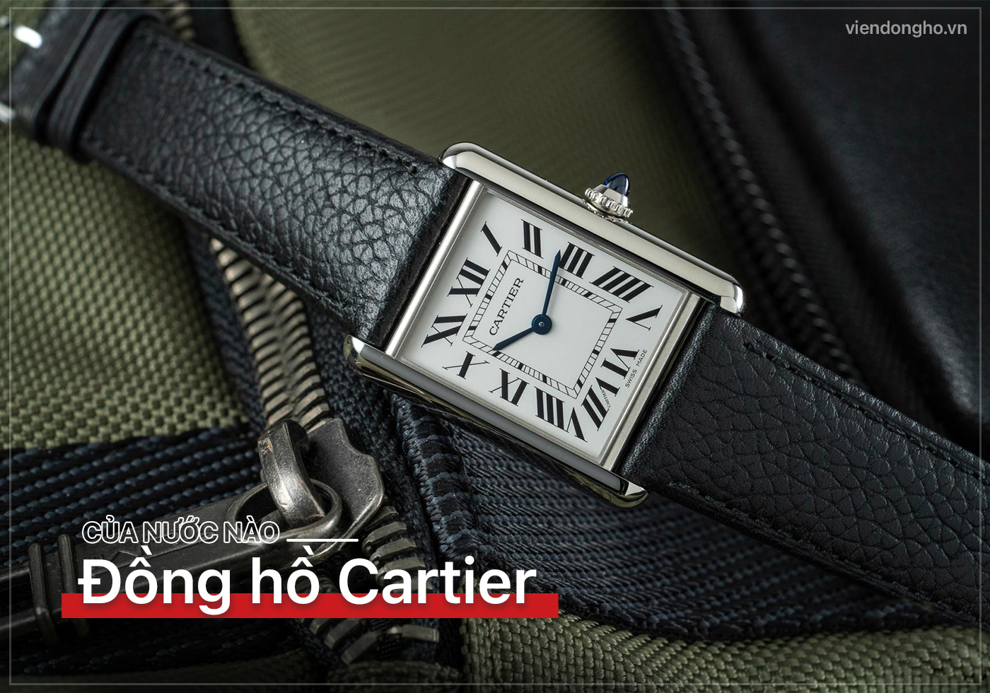 Dong ho Cartier cua nuoc nao Co dang mua khong 1