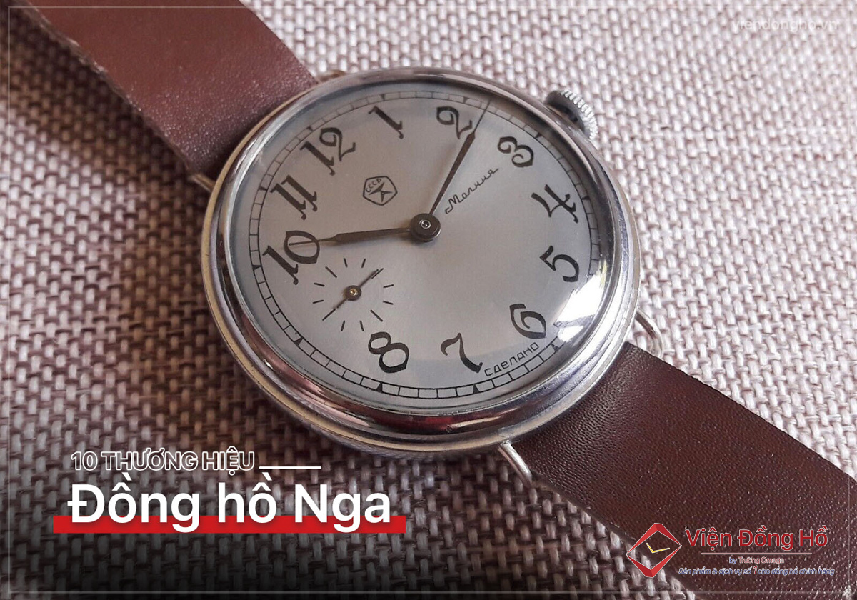 Top 10 thuong hieu dong ho Nga noi tieng the gioi 1