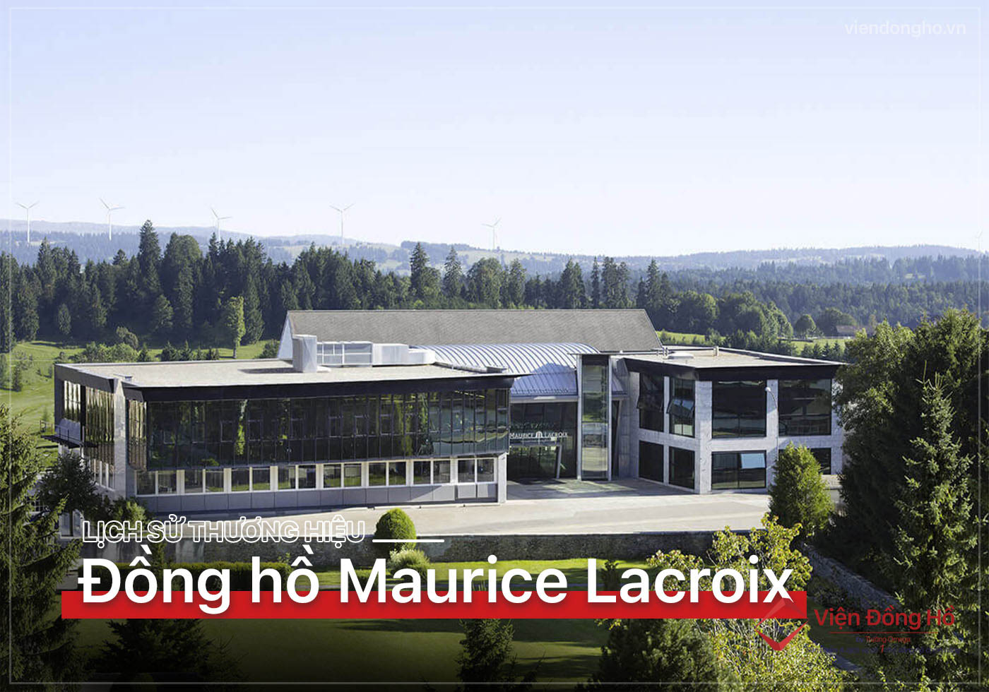 Lich su thuong hieu Maurice Lacroix 2