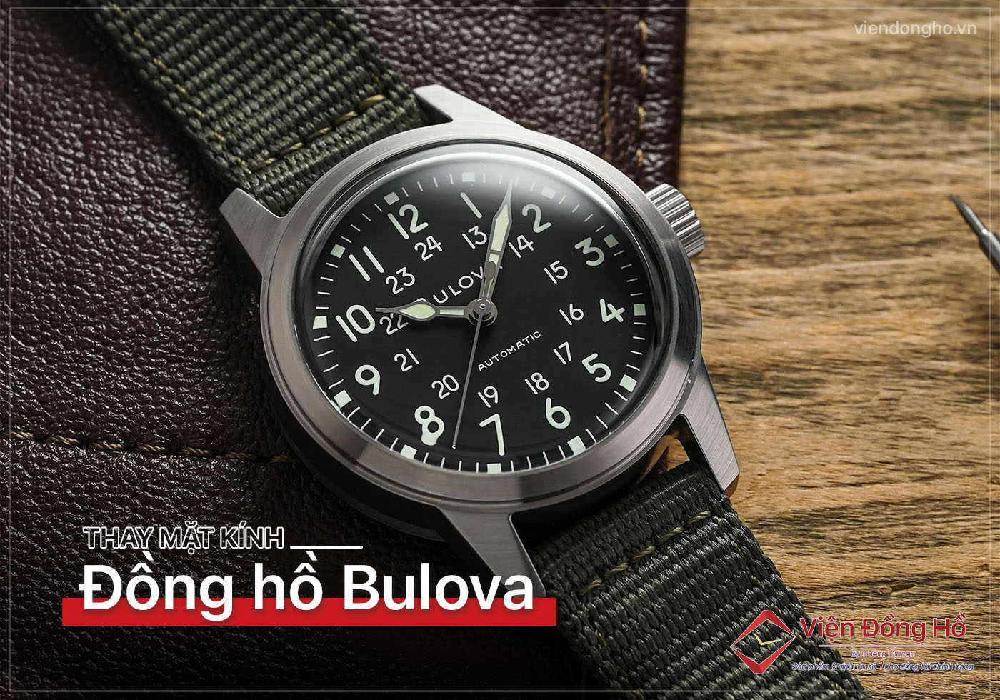 Thay mat kinh dong ho Bulova 5