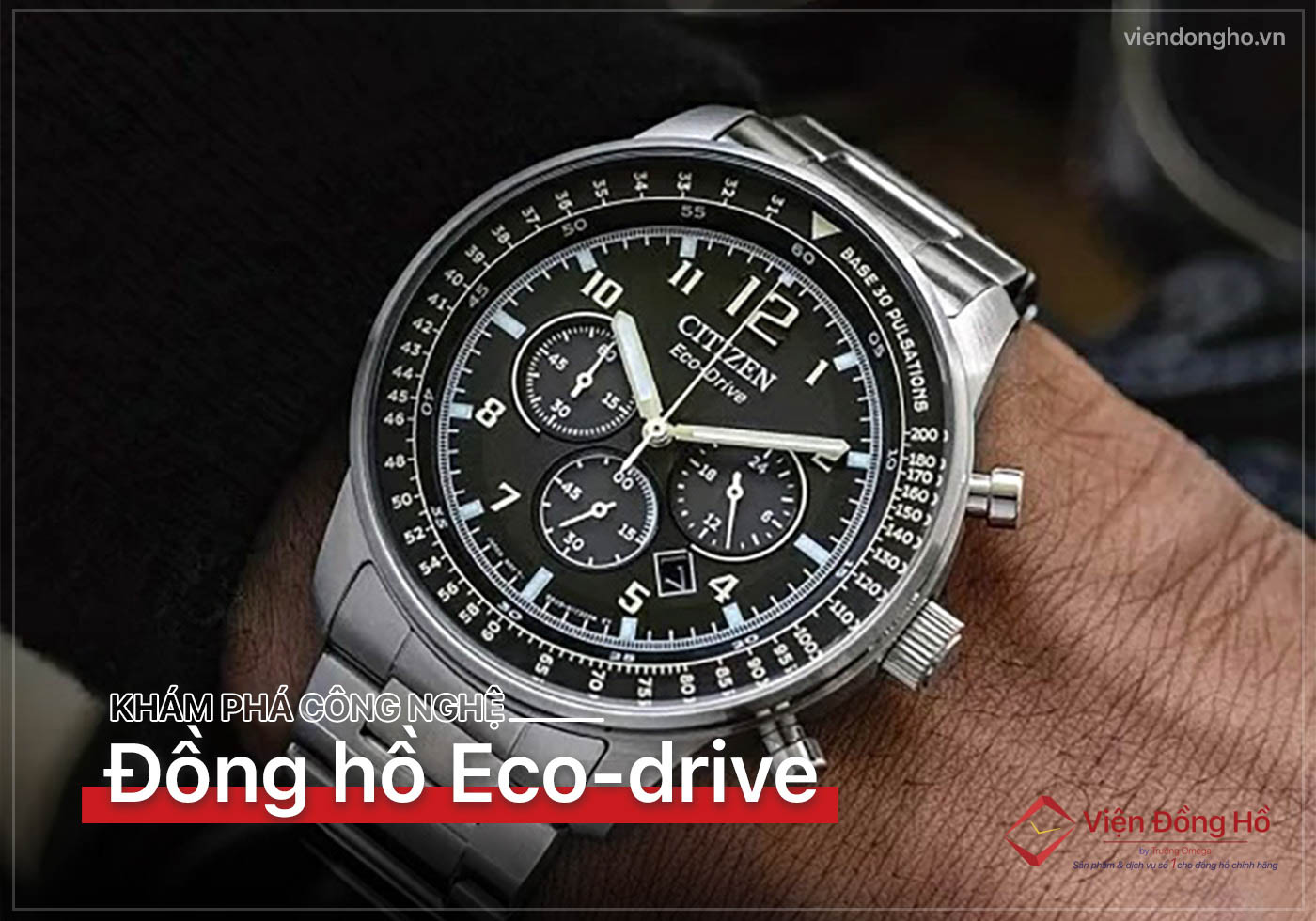 Kham pha cong nghe dac biet cua dong ho Eco-drive 7